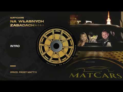 MatCars - Intro (prod. Frost Matty)