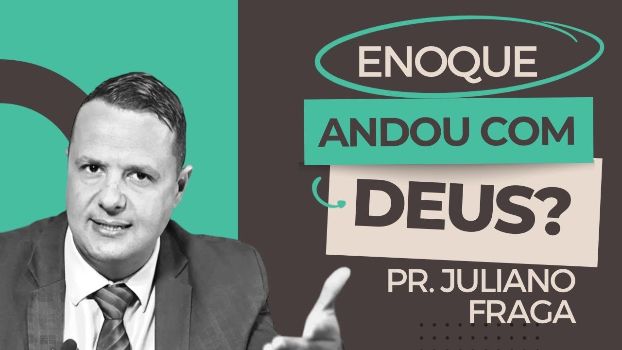 Enoque andou com Deus?