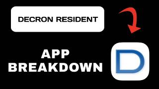 Decron Resident App Breakdown - What to Expect