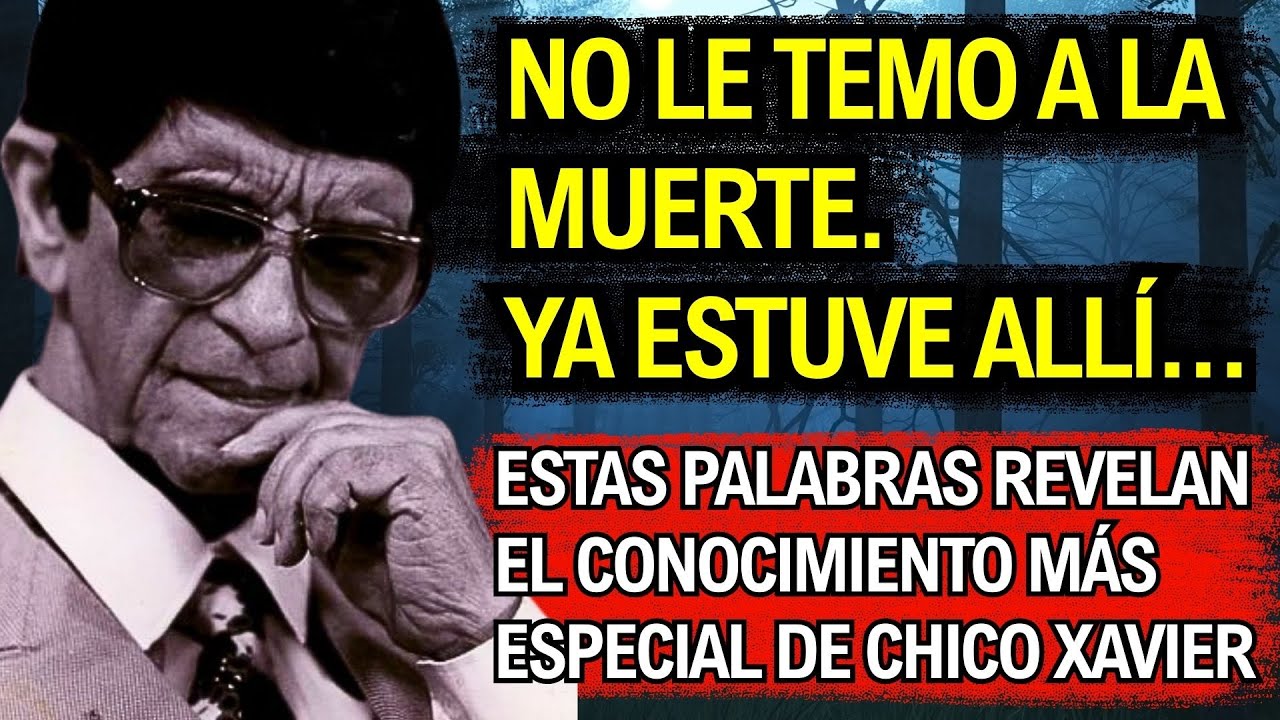 Revelaciones prohibidas de Chico Xavier sobre lo que pasa después de morir