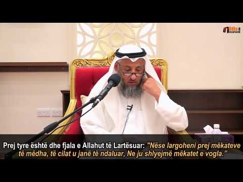 Shlyerja e mëkateve të mëdha - Shejh Uthman el-Khamis