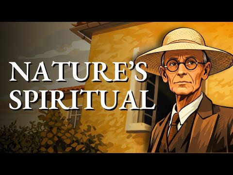 Hermann Hesse: Why Does the Meaning of Life Reveal Itself in Nature? | The Philosophy of a Genius
