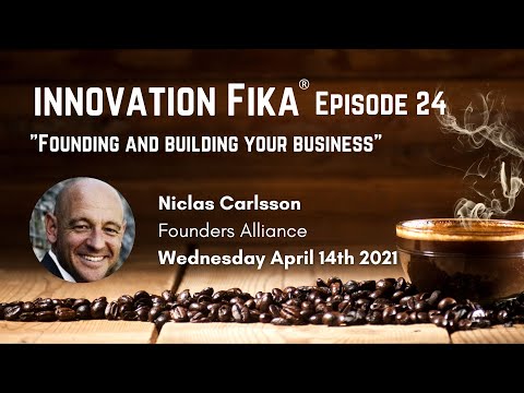 Innovation Fika Episode 24 - Niclas Carlsson, founder & CEO Founders Alliance