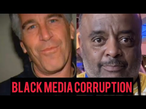 EPSTEIN FILES: How Old Black Media Participated in COVERUP 