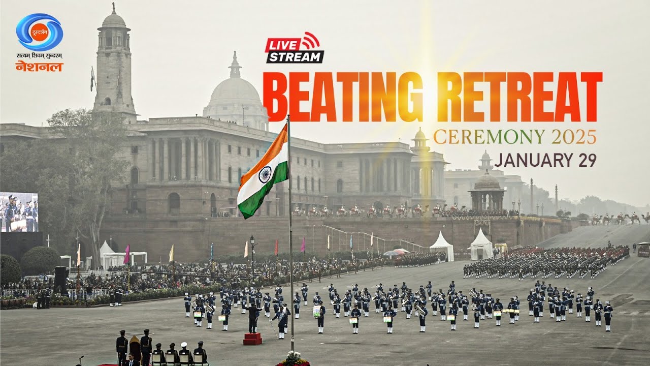 LIVE : Beating Retreat Ceremony 2025 at Vijay Chowk, New Delhi | 29th January | DD National