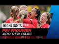 PSV VROUWEN NAAR DE BEKERFINALE! ?? | HIGHLIGHTS PSV Vrouwen - ADO Den Haag