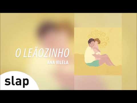 Ana Vilela - O Leãozinho - (Álbum "Ana Vilela") [Áudio Oficial]