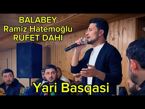 Balabey & Ramiz Hatemoğlu & Rufet Dahi - Yari Basqasi 2024