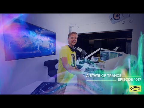 A State of Trance Episode 1017 - Armin van Buuren (@astateoftrance)
