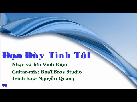 Đọa đày tình tôi Sheet - Nguyễn Quang