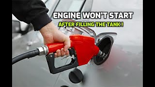 WHY A CAR WON'T START AFTER FILLING THE GAS TANK ?  HERE'S THE PROBLEM AND FIX