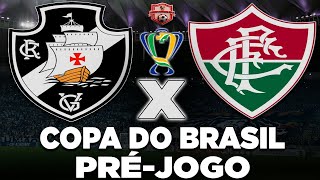 VASCO x FLUMINENSE AO VIVO | COPA DO BRASIL 2025 | SEMIFINAL | NARRAÇÃO