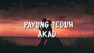 Payung Teduh - Akad ( Lirik / Lyric Video )