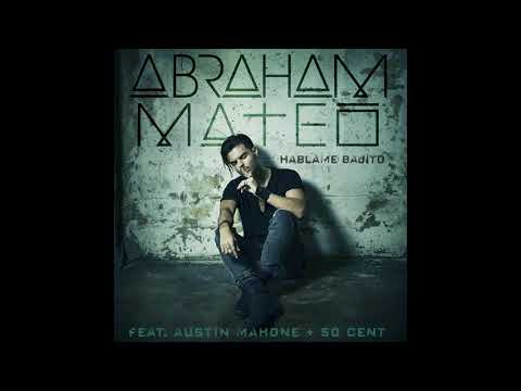 Abraham Mateo Feat. 50 Cent, Austin Mahone - Háblame Bajito  (Audio)