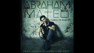 Abraham Mateo Feat. 50 Cent, Austin Mahone - Háblame Bajito  (Audio)