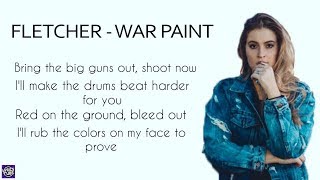 Fletcher - War Paint (Lyrics) 🎶