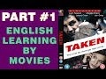 TAKEN 1 (2008) Part #1 (English L School TV Movies & Series)