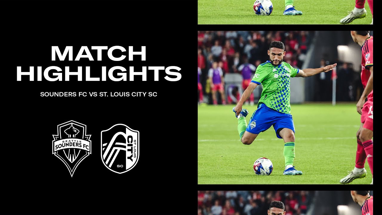St. Louis City vs Seattle Sounders highlights