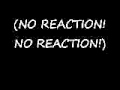 No Reaction: RELIENT K