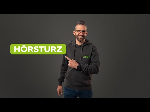 Hörsturz erkennen & behandeln – verständlich erklärt mit GEERS