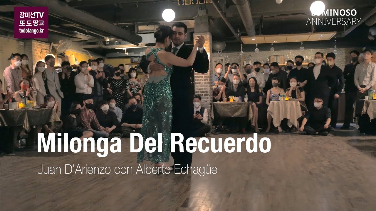 루미노소 7주년 축하공연, Milonga Del Recuerdo, Juan D'Arienzo,  강미선 & 아리엘 따리똘라이 MiSun Kang & Ariel Taritolay