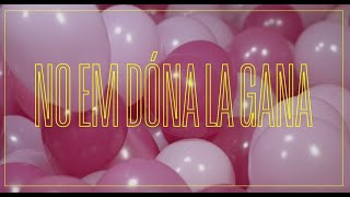 Gertrudis Feat. Doctor Prats - No Em Dóna La Gana