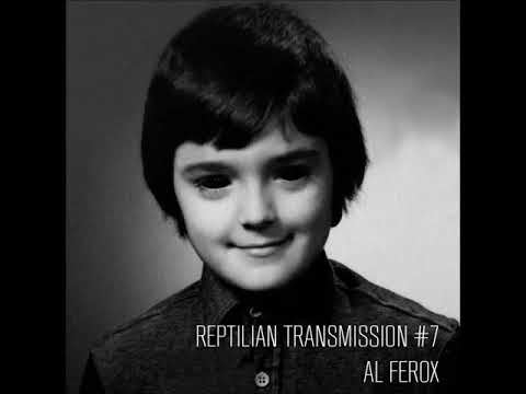 Reptilian Transmission #7 - Al Ferox