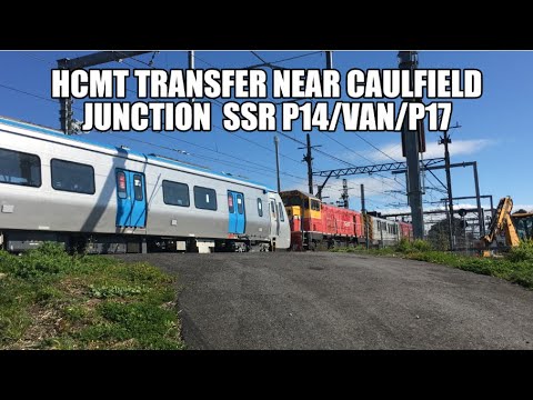 HCMT Transfer near Caulfield Junction  SSR P14/Van/P17
