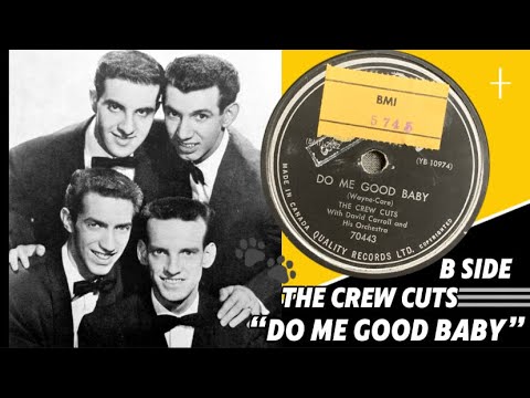 The Crew Cuts - Do me good baby (Mercury. 78rpm. Canada). 1954