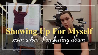 How To Continue To Show Up For Yourself || A College Vlog