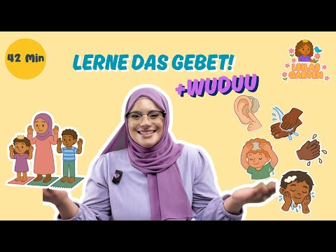 Das Gebet lernen für Kinder – Waschung, Gebete & Koran | Lernen mit Basma aus Leilas Garten