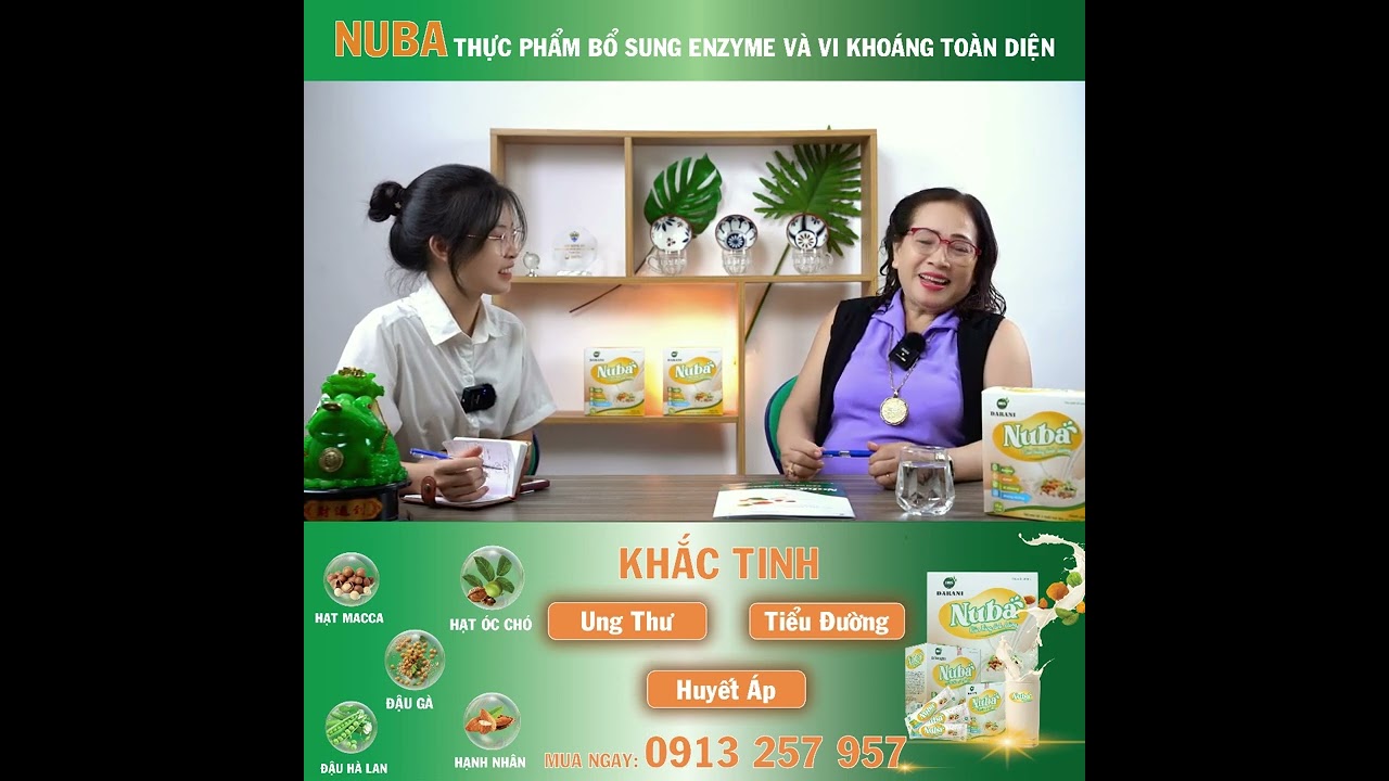 Video Chia sẻ của cô Hai Thương về thực phẩm dinh dưỡng bổ sung Enzyme và Vi khoáng NUBA