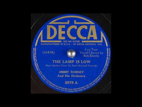 Jimmy Dorsey & his orchestra - The Lamp is Low (1939)