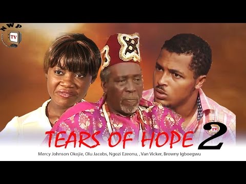 TEARS OF HOPE 2  -   Nigeria Nollywood movie