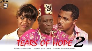 TEARS OF HOPE 2  -   Nigeria Nollywood movie