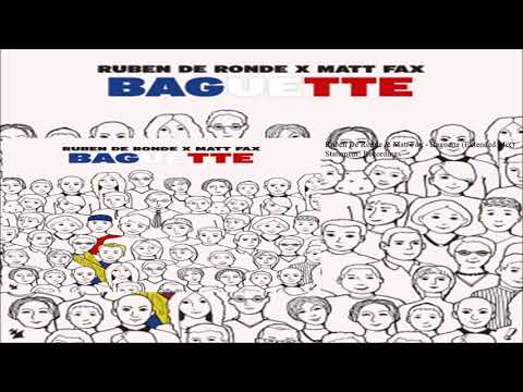 Ruben De Ronde X Matt Fax - Baguette (Extended Mix)