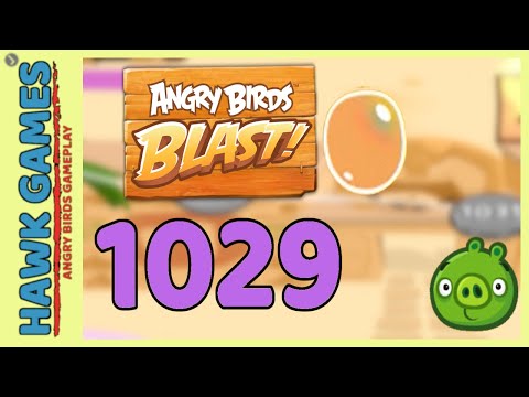 Angry Birds Blast Level 1029 Hard - 3 Stars Walkthrough, No Boosters