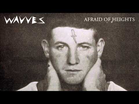 Wavves - Afraid of Heights [AUDIO]