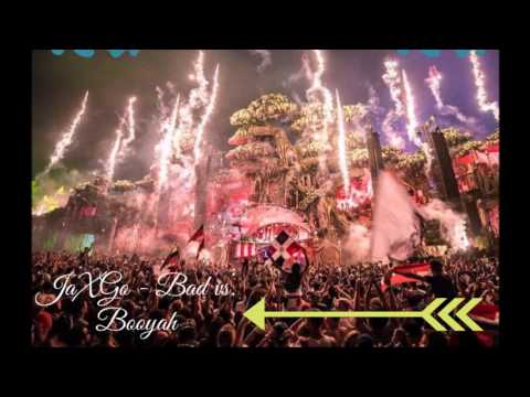 JaXGo - Bad vs.  Booyah (("David Guetta & Showtek")) Mix