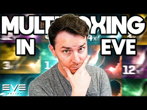 Is Multiboxing Worth It In Eve Online?