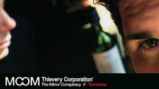 Thievery Corporation - Tomorrow [Official Audio]