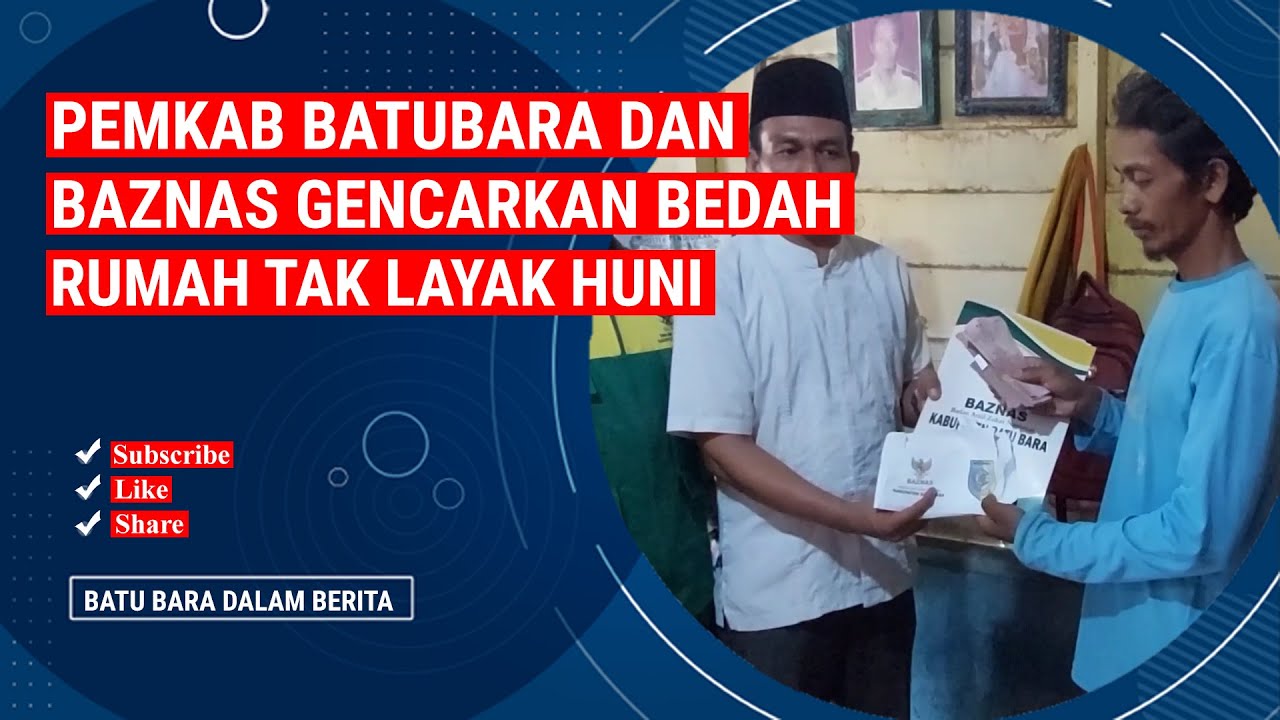 PEMKAB BATUBARA DAN BAZNAS GENCARKAN BEDAH RUMAH TAK LAYAK HUNI