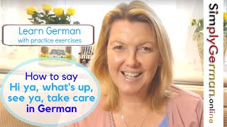 Learn German | How to say Hi ya, what