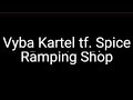 Vybs Kartel ft. Spice Ramping Shop- Lyrics