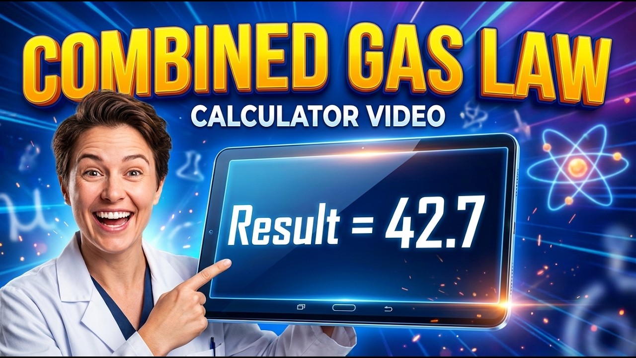 Combined Gas Law Interactive Calculator