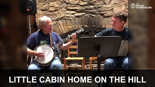 Little Cabin Home on the Hill | Geoff Hohwald &amp; Rick Taylor Banjo Duet Performance