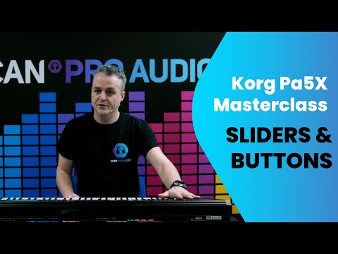 Korg Pa5X Masterclass - Sliders & Buttons