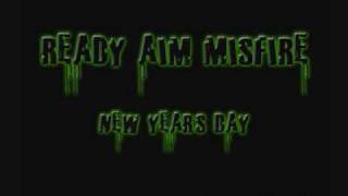 ready aim misfire - new year&#39;s day