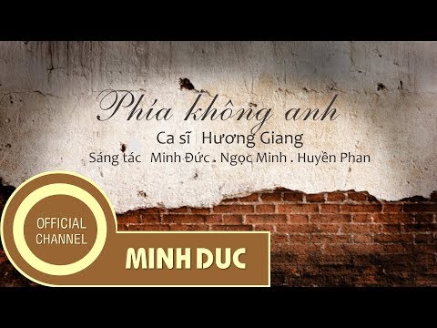 Phía không anh - Hương Giang