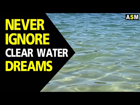 What does Clear Water dream meaning || Dreaming of Clear Water || Clear Water dream interpretation